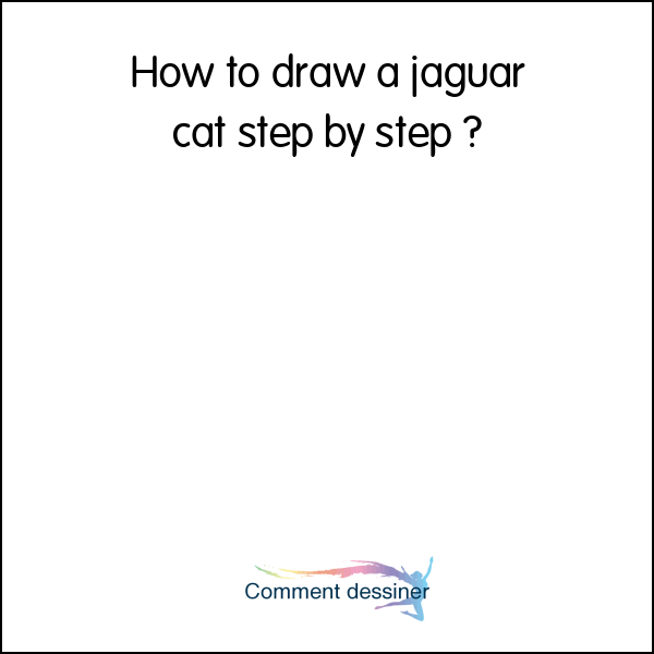 How to draw a jaguar cat step by step